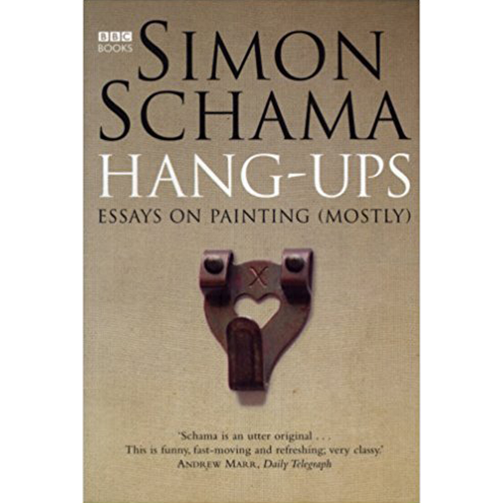 Hang-ups: Essays on Painting (Mostly) Hang-ups: Essays on Painting (Mostly)